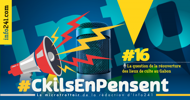 #Ckilsenpensent : la réouverture des lieux de culte au Gabon