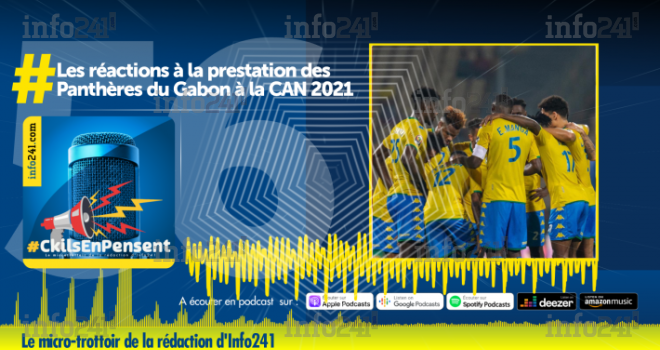 #CkilsEnPensent : les réactions des gabonais à la participation du Gabon à la CAN 2021