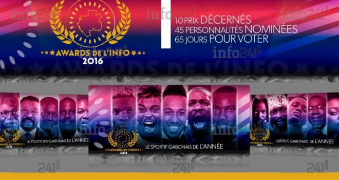 Awards de l’info™ : 65 jours pour élire les 10 meilleurs Gabonais de l’année 2016 !