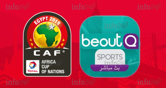 CAN 2019 : la CAF dénonce la piraterie des matchs de l’opérateur arabe beoutQ