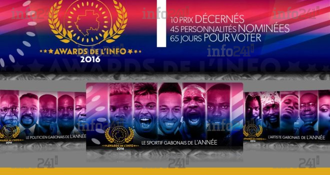 Awards de l’info™ : 65 jours pour élire les 10 meilleurs Gabonais de l’année 2016 !