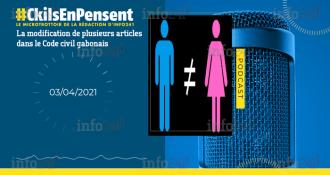 #Ckilsenpensent : le projet de reforme du Code civil gabonais