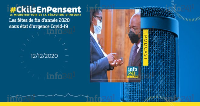 #Ckilsenpensent : les fêtes de fin d’année et l’état d’urgence Covid-19 maintenu au Gabon