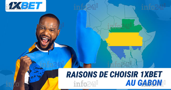 7 raisons qui distinguent 1xBet des autres bookmakers au Gabon