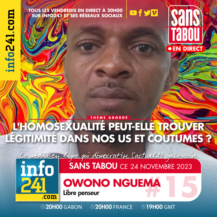 Sans Tabou #15 : « L’homosexualité légitimée par nos us et coutumes ? » avec Owono Nguema